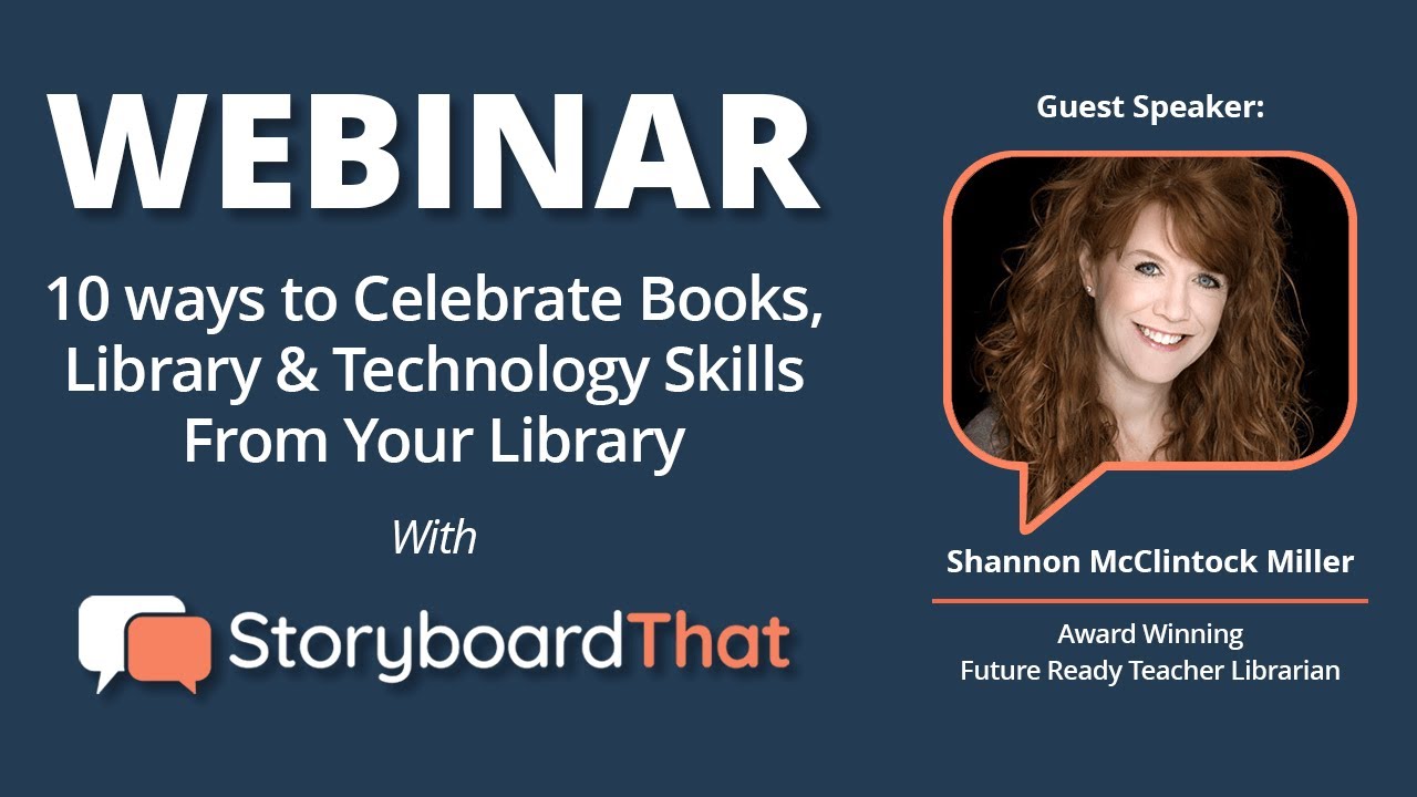 10 ways to Celebrate Books, Library & Technology Skills From Your Library With Storyboard That.