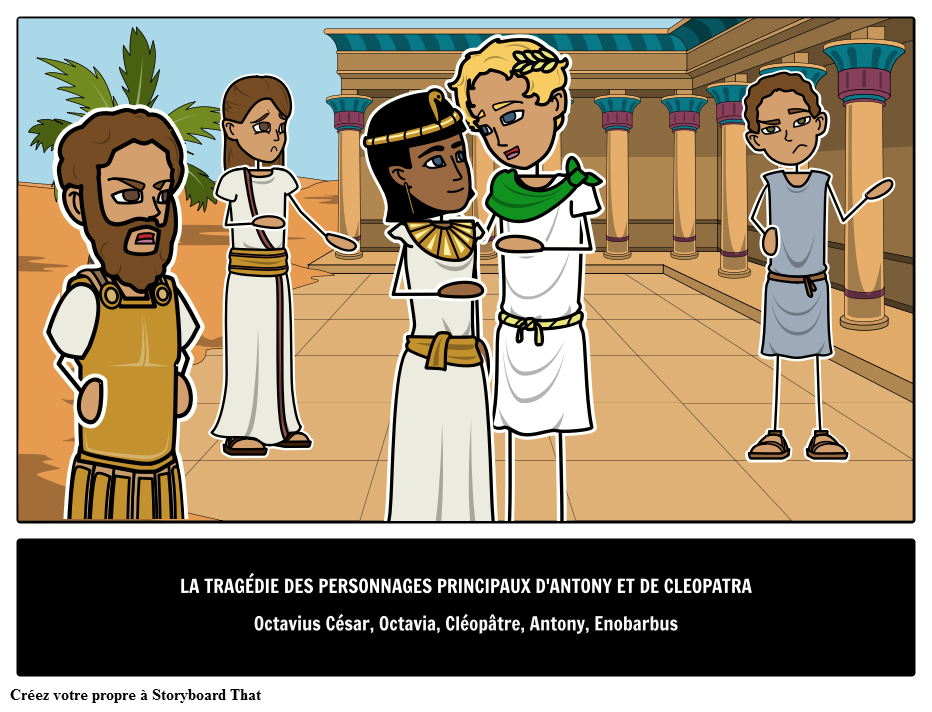 La Tragédie D'Antony et Cleopatra Personnages Principaux