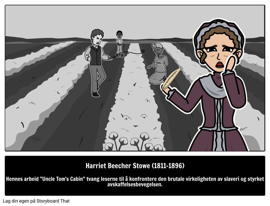 Hvem var Harriet Beecher Stowe? 