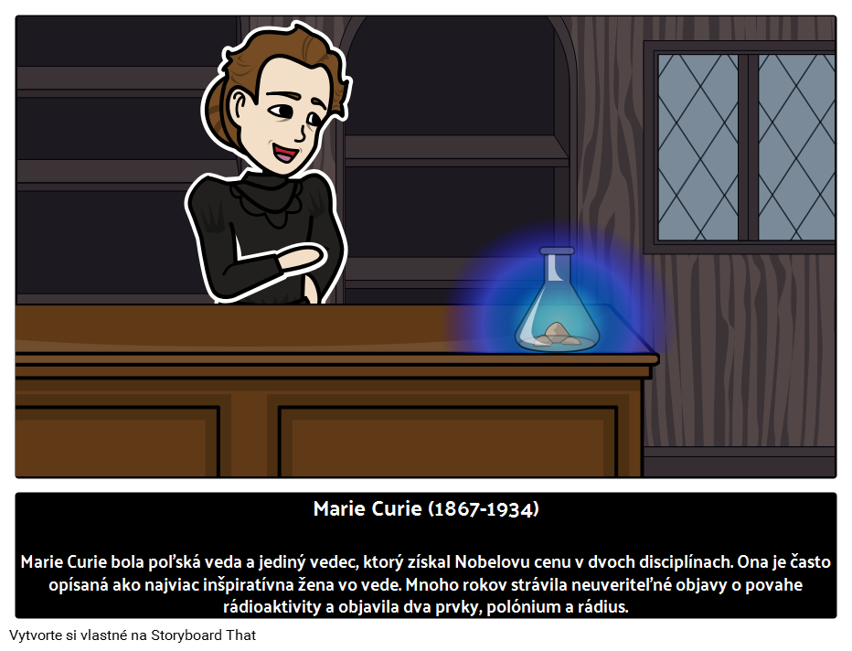Nositeľka Nobelovej Ceny: Marie Curie 